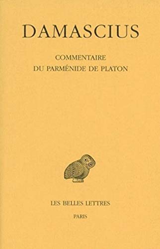 9782251005126: Commentaire Du Parmenide De Platon: Tome 4: 428