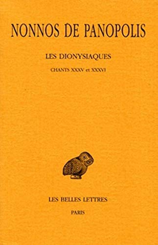 9782251005317: Les Dionysiaques. Tome XII : Chants XXXV et XXXVI