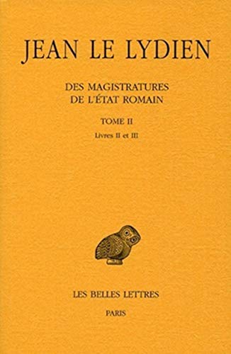 Des Magistratures de l'État romain. Tome I, 1ere partie : Introduction générale. 2e partie, Livre I