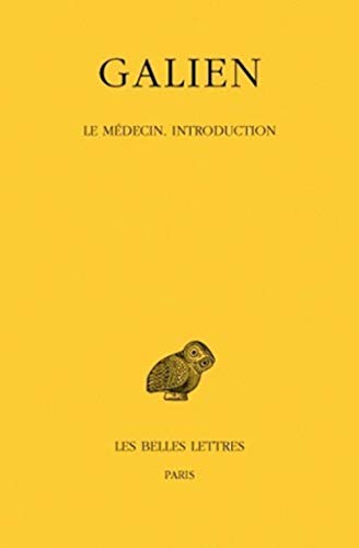 Beispielbild fr Oeuvres: Tome III : Le mdecin. Introduction (Collection Des Universitaes de France) (French Edition) zum Verkauf von Gallix