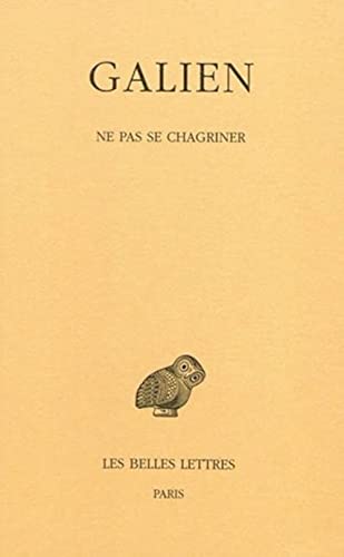 Beispielbild fr Oeuvres compltes: Tome IV, Ne pas se chagriner (Collection Des Universites De France) (French Edition) zum Verkauf von Gallix