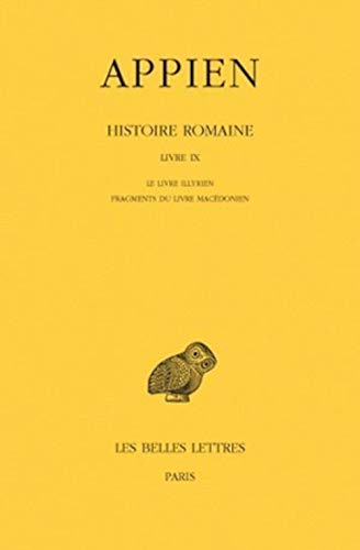 Beispielbild fr Appien Histoire romaine - Tome V, Livre IX zum Verkauf von ISD LLC