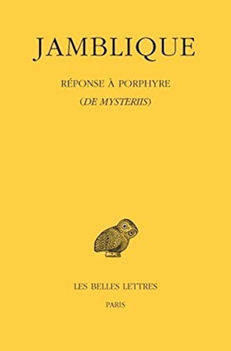 9782251005805: Rponse  Porphyre (De mysteriis): 496 (Collection des universites de France Serie grecque)