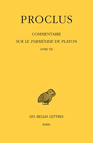 Beispielbild fr Commentaire sur le Parmnide de Platon : Tome 7 : Livre VII zum Verkauf von medimops