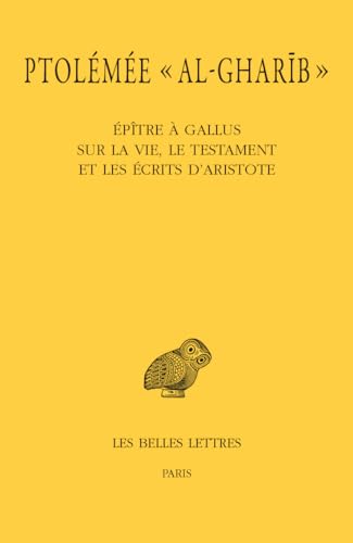 Stock image for Epitre ? Gallus sur la vie, le testament et les ?crits d'Aristote for sale by ISD LLC