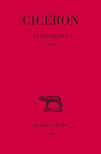 La RÃ©publique: Tome I : Livre I. (Collection Des Universites de France) (French and Latin Edition) (9782251010786) by CICÃ‰RON