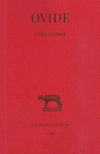 9782251011196: L'art d'aimer: 20 (Collection Des Universites De France Serie Latine)