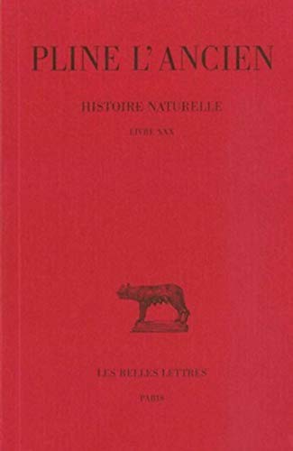 9782251011806: Histoire naturelle, livre XXX. Remdes tirs des animaux