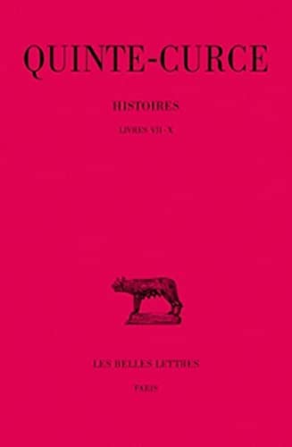 Beispielbild fr Quinte Curce, Histoires: Tome II: Livres VII-X (Collection des Universites de France Serie Latine) (French and Latin Edition) zum Verkauf von Gallix