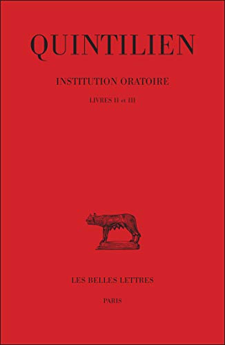 Institution oratoire, tome II Livre I et II