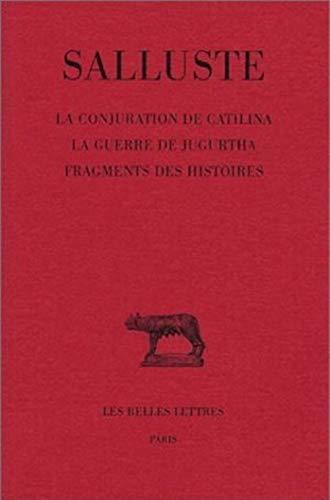 9782251012230: La conjuration de Catilina. La guerre de Jugurtha. Fragments des histoires