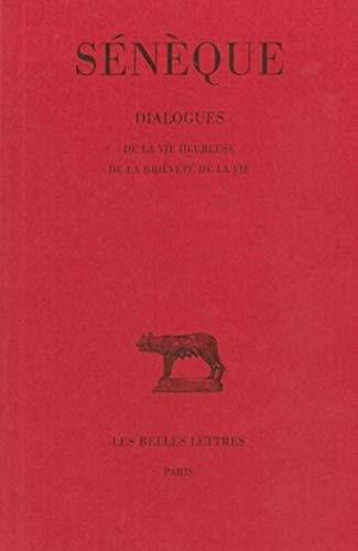 9782251012322: Dialogues: Tome 2, De la vie heureuse ; De la brivet de la vie (Collection Des Universites De France)