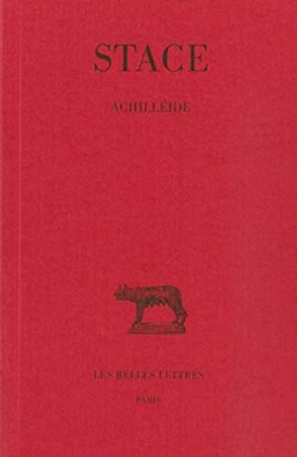 Achilléide (Collection Des Universites De France) (French Edition)