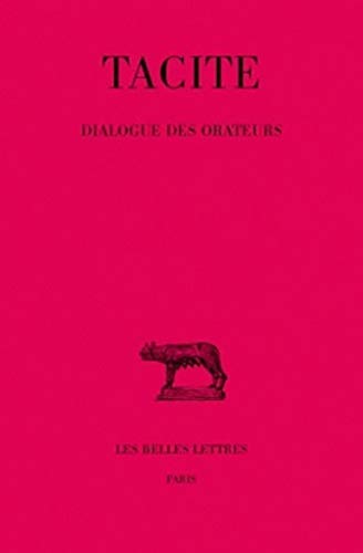 Beispielbild fr Dialogue des Orateurs (Collection Des Universites De France Serie Latine) (French Edition) zum Verkauf von Gallix