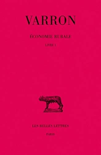9782251012964: Economie rurale: Tome 1, Livre 1: 236 (Collection des Universits de France - Collection Bud. Srie latine)