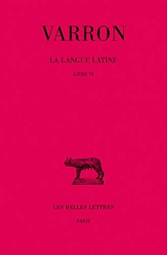 Stock image for Varron, La Langue Latine. Tome II: Livre VI: T. II: Livre VI. (Paperback) for sale by CitiRetail