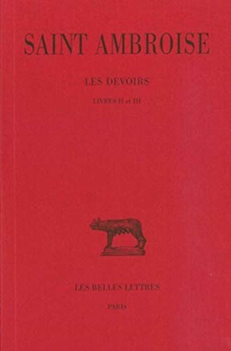Beispielbild fr Saint Ambroise, Les Devoirs. Tome II zum Verkauf von ISD LLC