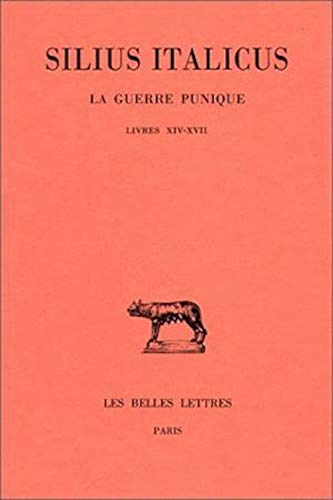 Imagen de archivo de La Guerre punique, tome 4 : Livres XIV - XVII a la venta por medimops