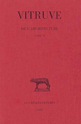 Beispielbild fr De l'architecture: Livre VI. (Collection Des Universites De France Serie Latine) (French Edition) zum Verkauf von Gallix