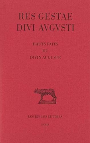 Beispielbild fr Res Gestae Divi Augusti, Hauts Faits Du Divin Auguste: 386 (Collection Des Universites De France) zum Verkauf von WeBuyBooks
