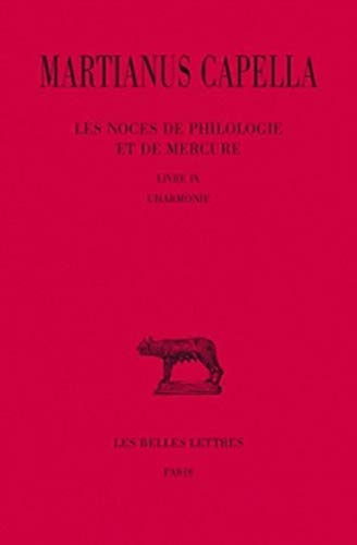 9782251014616: Les Noces de Philologie et de Mercure. Tome IX, Livre IX : L'Harmonie