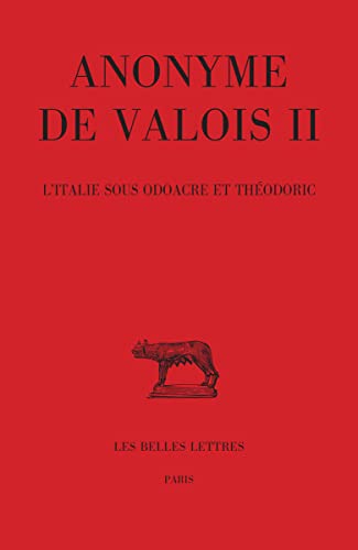 9782251014869: L'Italie sous Odoacre et Thodoric: Anonyme de Valois II