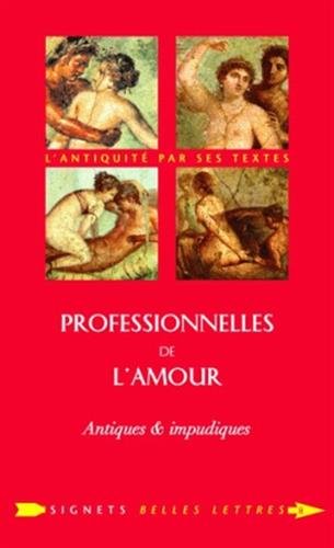 Beispielbild fr Professionnelles de l'amour : Antiques & impudiques zum Verkauf von medimops