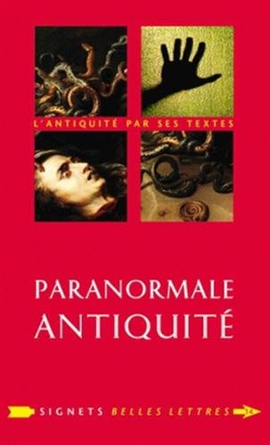 Imagen de archivo de Paranormale Antiquite: La Mort Et Ses Demons En Grece Et a Rome (Signets Belles Lettres) (French Edition) a la venta por Gallix