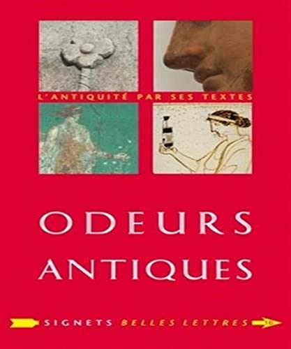 Stock image for Odeurs Antiques (Signets Belles Lettres) (French Edition) for sale by Gallix