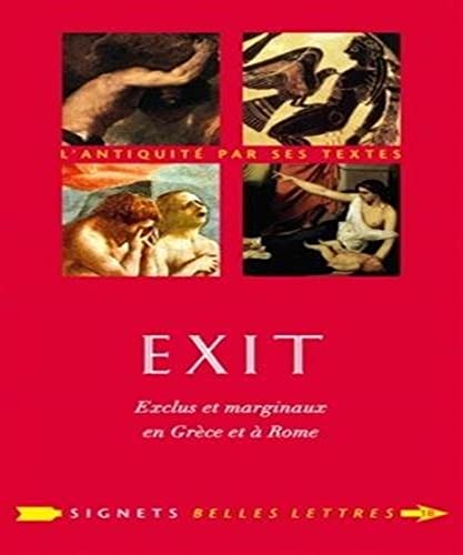 9782251030180: Exit !: Exclus Et Marginaux En Grece Et a Rome (Signets Belles Lettres) (French Edition)