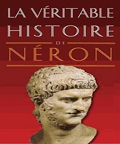 9782251040158: La Veritable Histoire de Neron (French Edition)