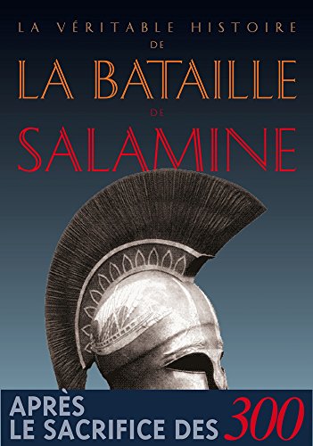 Stock image for Veritable Histoire de la bataille de Salamine for sale by ISD LLC