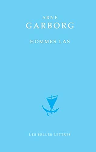 Beispielbild fr Hommes Las (Classiques Du Nord) (French Edition) zum Verkauf von Librairie du Monde Entier