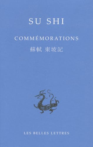 Commemorations (Bibliotheque Chinoise) (French Edition) (9782251100043) by Shi, Su