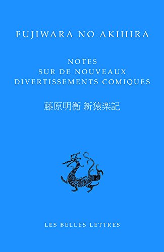 Beispielbild fr Fujiwara no Akihira, Notes sur de nouveaux divertissements comiques zum Verkauf von ISD LLC