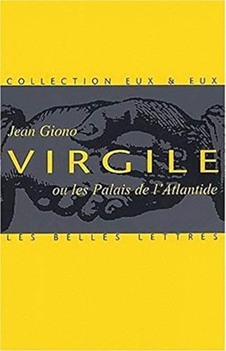 Virgile Ou Les Palais De L'atlantide (Eux Et Nous / Eux Et Eux) (French Edition) (9782251170046) by Giono, Jean
