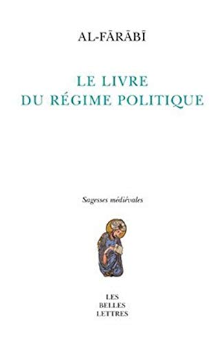 Beispielbild fr Al Farabi: Le rgime politique (Sagesses Medievales) (French Edition) zum Verkauf von Gallix