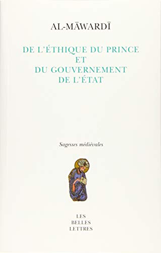 Beispielbild fr al-Mawardi, De l'thique du roi et du gouvernement du royaume (Sagesses Medievales) (French Edition) zum Verkauf von Books Unplugged
