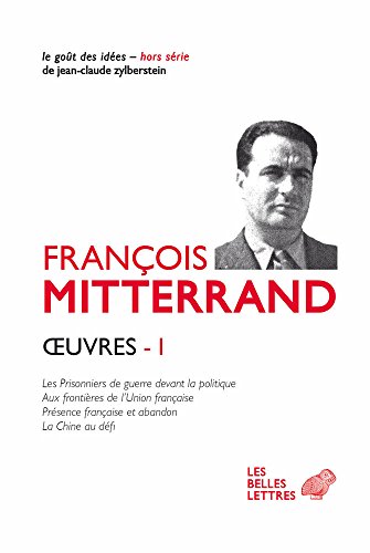 9782251200552: Oeuvres I - les prisonniers de guerre devant la politique ; aux frontieres de l'union franaise ; p: 1 (Le got des ides)