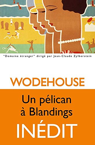 9782251210162: Un plican  Blandings (Domaine Etranger) (French Edition)
