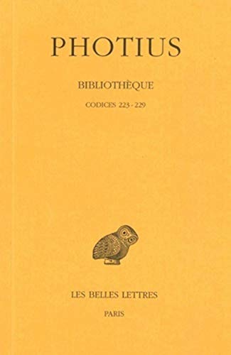 Beispielbild fr Bibliothque: Tome IV : Codices 223-229. (Collection Des Universites De France Serie Grecque) (French Edition) zum Verkauf von Gallix