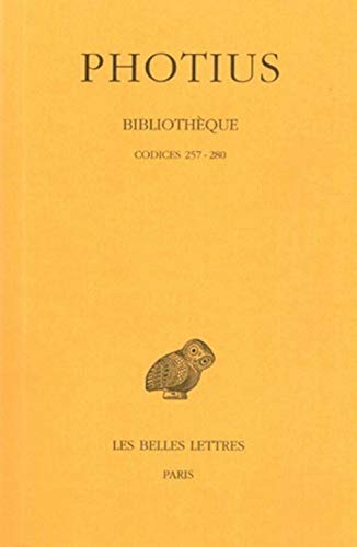 Beispielbild fr Bibliothque: Tome VIII : Codices 257-280. (Collection Des Universites De France Serie Grecque) (French Edition) zum Verkauf von Gallix