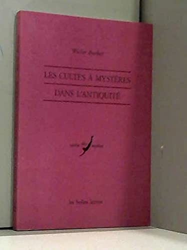 Imagen de archivo de Les cultes a mysteres dans l'Antiquite a la venta por Sequitur Books