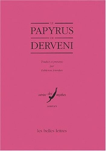 Beispielbild fr LE PAPYRUS DE DERVENI zum Verkauf von Librairie Guillaume Bude-Belles Lettres