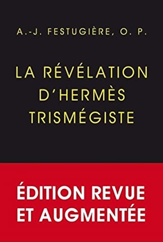 Beispielbild fr La rvlation d'Herms Trismgiste (French Edition) zum Verkauf von Gallix