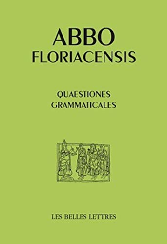 Abbon de Fleury, Questions Grammaticales (Auteurs Latin Du Moyen Age) (French and Latin Edition) - Abbon De, Fleury