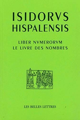 Beispielbild fr Le Livre Des Nombres / Liber Numerorum (Auteurs Latin Du Moyen Age) (French and Latin Edition) zum Verkauf von Gallix