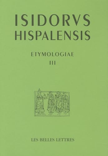 9782251336442: Etymologies: Livre III, De mathematica: 18 (Auteurs Latin Du Moyen Age)