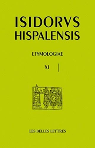 Beispielbild fr Etymologiae XI: De homine et portentis (Auteurs Latin Du Moyen Age) (French Edition) zum Verkauf von Gallix