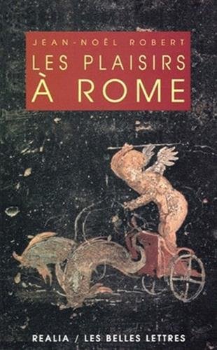 Beispielbild fr Les plaisirs  Rome zum Verkauf von medimops